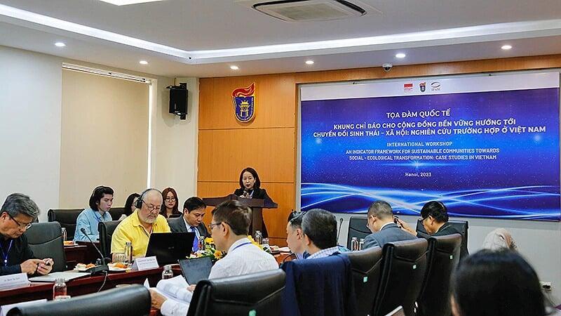 Toạ đàm quốc tế về khung chỉ báo cộng đồng bền vững hướng tới chuyển đổi sinh thái-xã hội